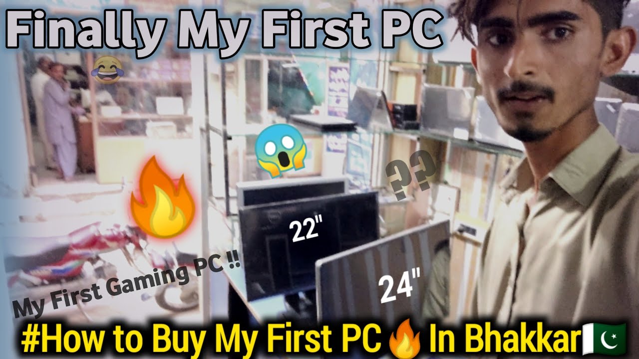 How to Buy My First PC 🔥 In Bhakkar 🇵🇰 | ASAD Vlogging Budget PC - YouTube