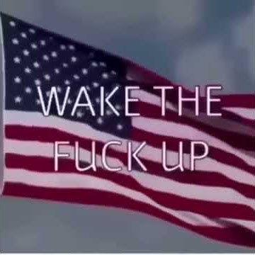 WAKE THE FUCK UP