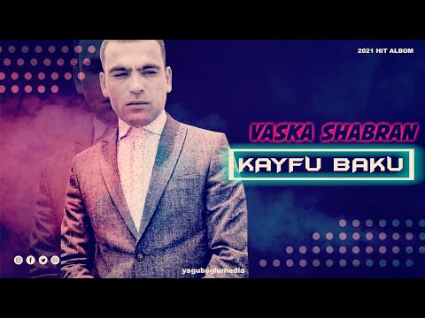 Vaska Şabran - Кайфуй Баку