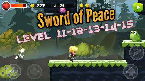Sword of peace level 11-12-13-14-15 Android gameplay/walkthrough