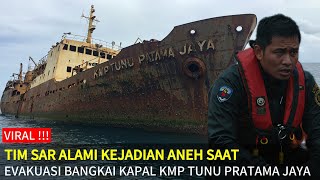 kejadian aneh saat tim sar evakuasi bangkai kapal KMP TUNU PRATAMA JAYA yang tenggelam di selat bali