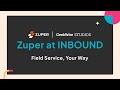 Zuper at Inbound | Field Service, Your Way