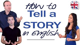 How to Tell a Story in English - Using Past Tense