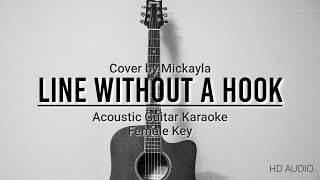 Line Without A Hook | Acoustic Guitar Karaoke (Cover by Mickayla)