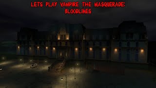 Let's play: Vampire the Masquerade: Bloodlines (The Ocean House Hotel)