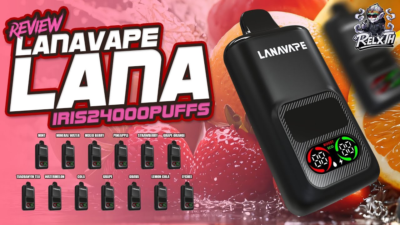 รีวิว Lana Lris 24000 Puffs ep.1 | จุดเด่น Dual Mode ใช้งานยาวนาน คุ้มค่าหรือไม่?  