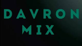 Davron mix трек из конца!