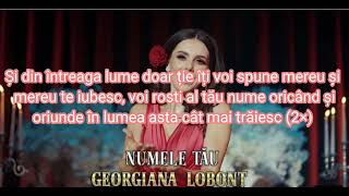 Georgiana Lobont - Numele tău (versuri)