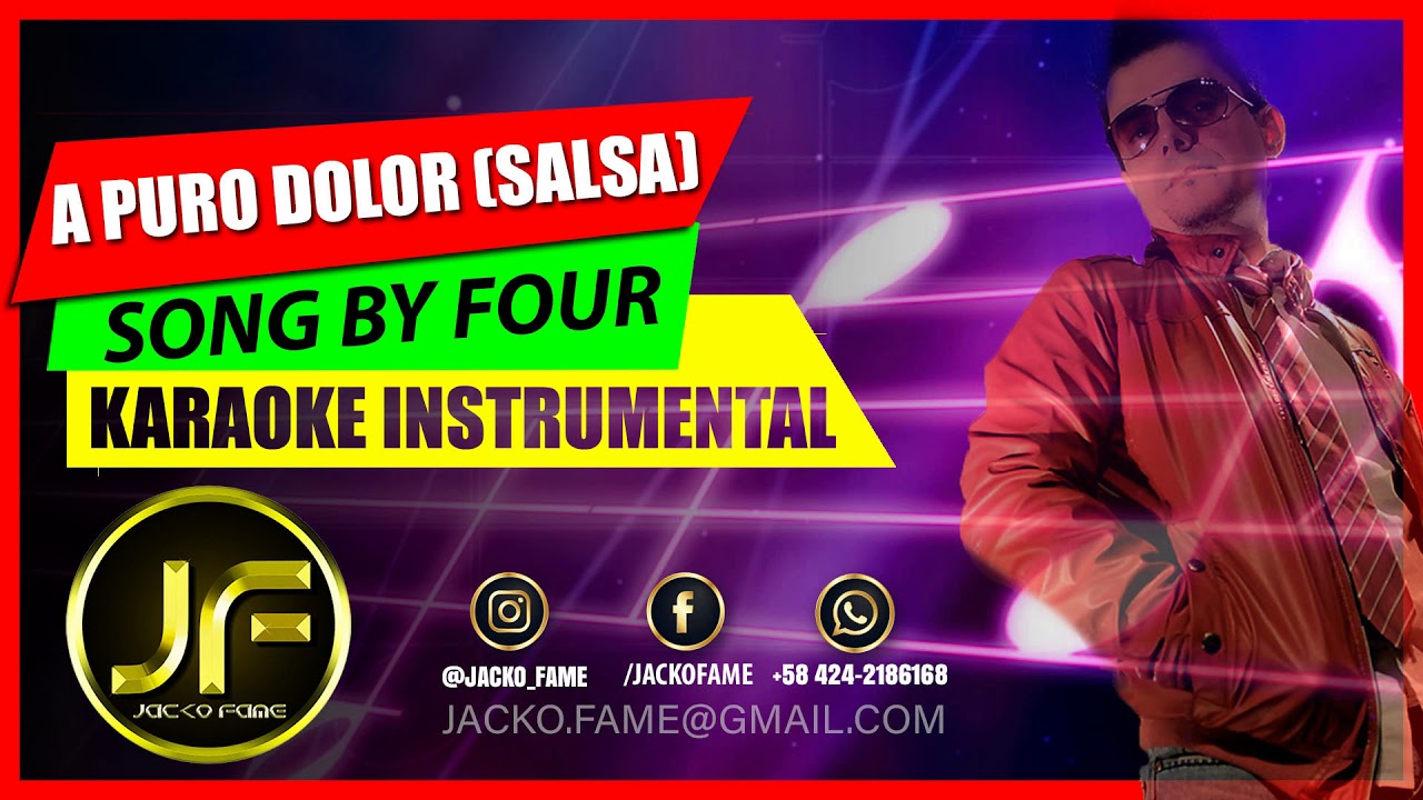A PURO DOLOR (salsa) (Song By Four) Karaoke Pista Instrumental 