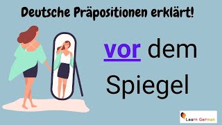 GERMAN Preposition VOR in detail (22) - - with examples | VOR mit Erklärung | A1 - B1