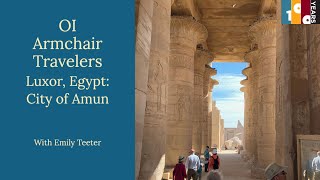 OI Armchair Travelers Luxor, City of Amun