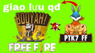 PTK7 FF/gl quân đoàn PTK7FFFREEFIREbácgấu