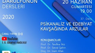 Darülfünun 37. Ders Piz Ve Edebiyat Kavşağında Arzular