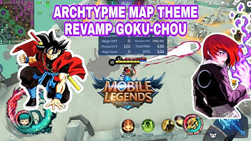 NEW SCRIPT!! ARCHTYPE MAP THEME + REVAMPED GOKU-CHOU MOBILE LEGENDS