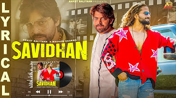 MASOOM SHARMA : SAVIDHAN | Ankiit Baliyann, Divyanka Sirohi | Ashu Twinkle | New Haryanvi Songs 2025