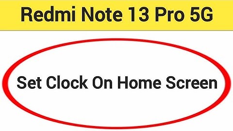How to set clock on home screen, Redmi Note 13 Pro 5G me time set kaise karen