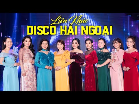 Lk Disco Hải Ngoại 2021 Lưu Ánh Loan Ngọc Hân Diễm Hân ...