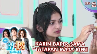 Karin Baper Sama Tatapan Mata Rifki - MANTAN IPA & IPS GTV | EPS 461-462 (4/6)