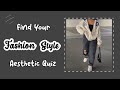 Find your fashion style aesthetic quiz 2022   inthebeige