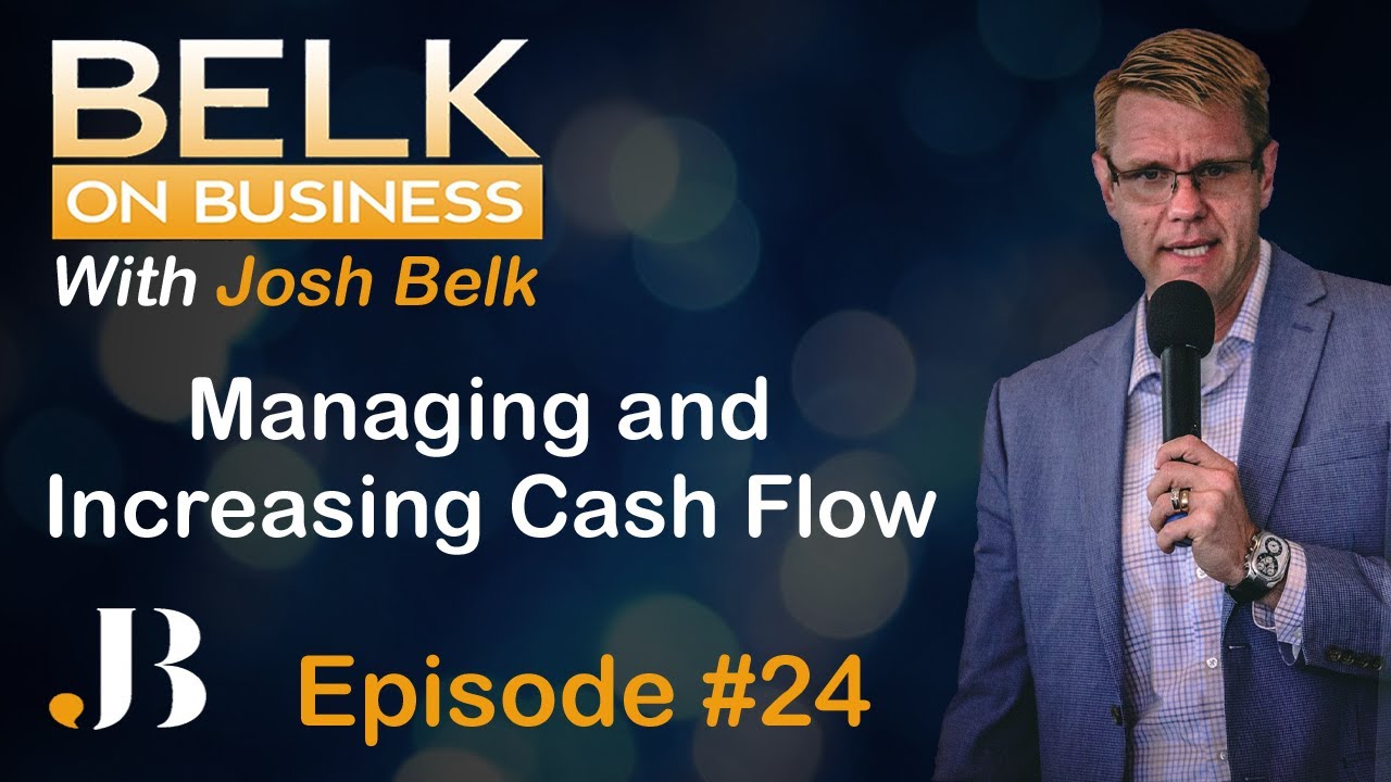 Managing and Increasing Cash Flow | Belk on Business - Episode 24 