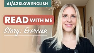 Read with me - Beginner English - Exercise Story