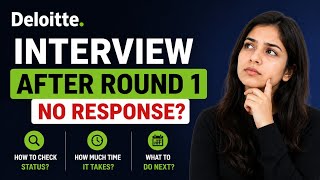 Deloitte Hiring Process 2026 | No Response After Interview? Check Candidate Status & Wait Time