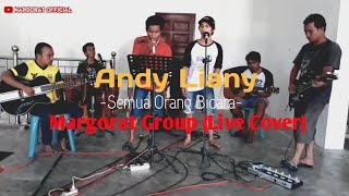 Andy Liany-Semua Orang Bicara (Live Cover) Margorat Group
