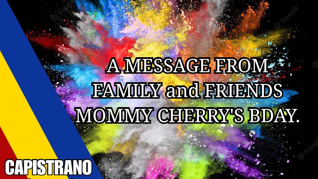 Mommy Cherry’s Birthday | A message from her friends and family. 2020