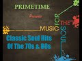 Classic Soul Hits Of The 70s & 80s   Hits After Hits   Best Soul Hits   Mixx By Primetime   Link In