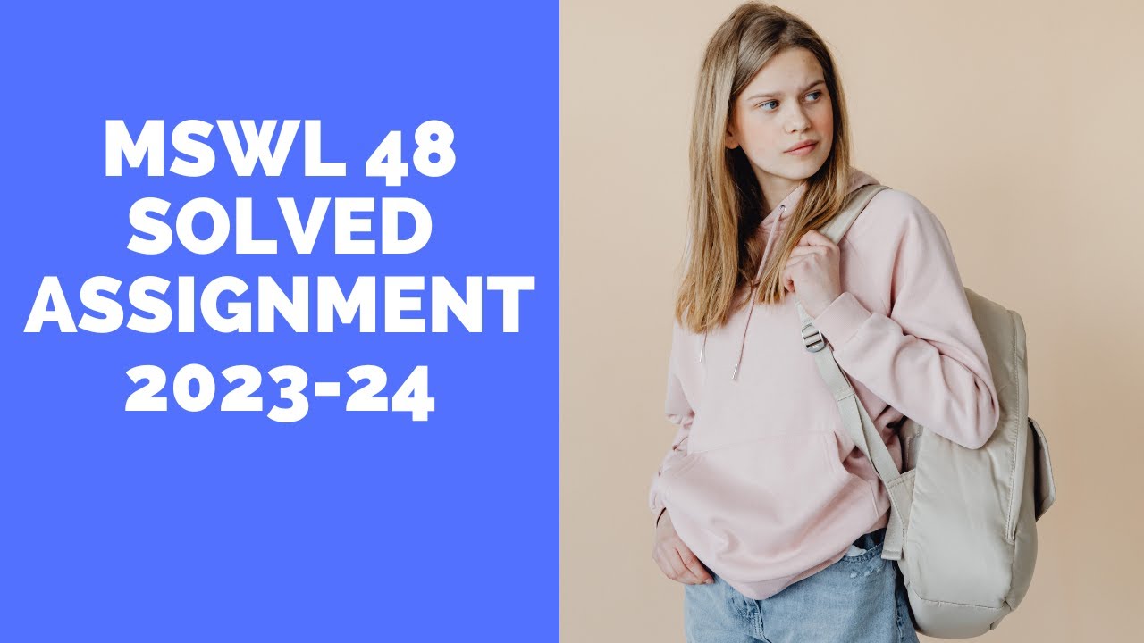 MSWL 48 SOLVED ASSIGNMENT 2023-24