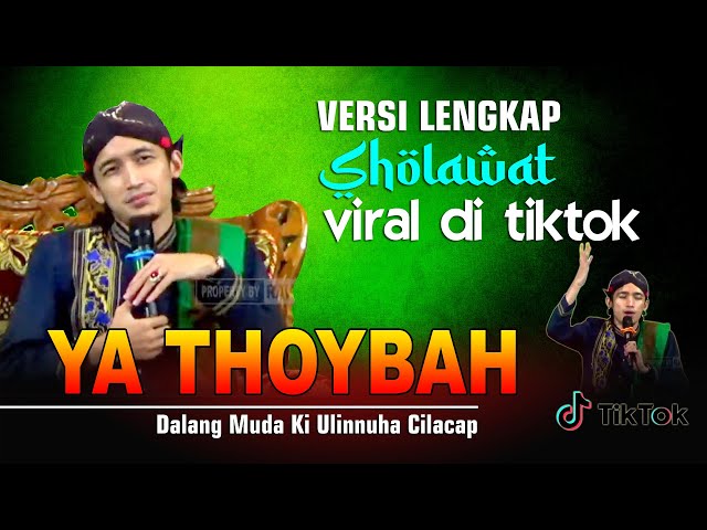 Sholawat Ya Thoybah Viral di Tiktok Versi Lengkap || Mas Ulinnuha New 2022 class=