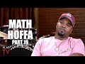 Math Hoffa on Why He Fired Esso & Hynaken from My Expert Opinion (Part 19)