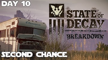 State of Decay -RV Recovery- Day 10