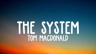 Tom Macdonald - The System lyrics
