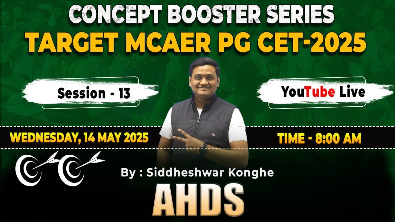 Concept Booster Series Target || MCAER PG CET - 2025 II AHDS ll By :- Siddheshwar Konghe Sir