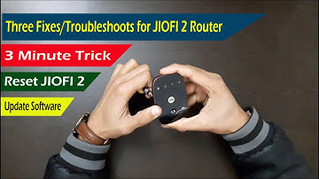 JioFi 2 Troubleshooting - Three Fixes for Reliance JioFi Router