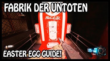 FABRIK DER UNTOTEN FULL EASTER EGG GUIDE/TUTORIAL! Black Ops 3 Custom Zombies Walkthrough