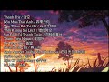 [ Playlist ] Thanh Trừ / 清空 - Vân Thâm Bất Tri Xứ / 云深不知处 - Những Bài Hát Hot Nhất Đầu Năm 2021