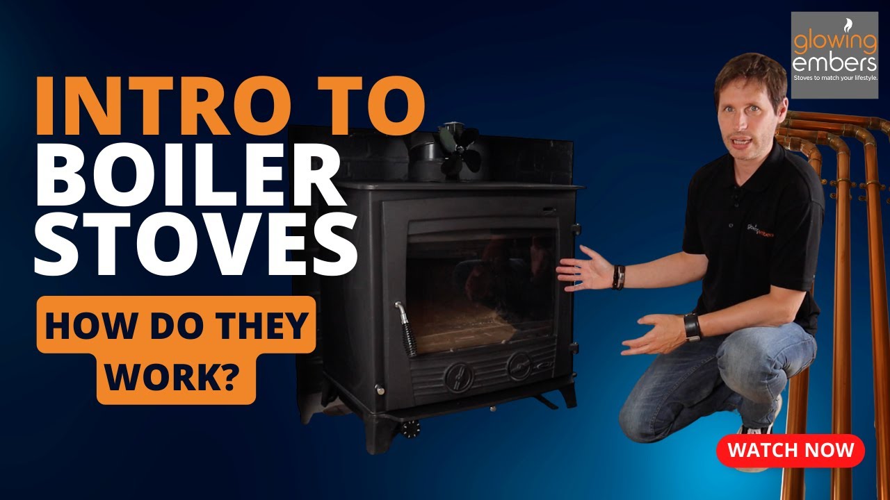 An Introduction To Boiler Stoves | Glowing Embers - YouTube