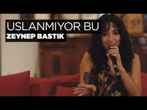 Uslanmıyor Bu (Akustik) - Zeynep Bastık