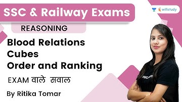 Blood Relations, Cubes and Order and Ranking | SSC and Railway Exams | Ritika Tomar | Wifistudy