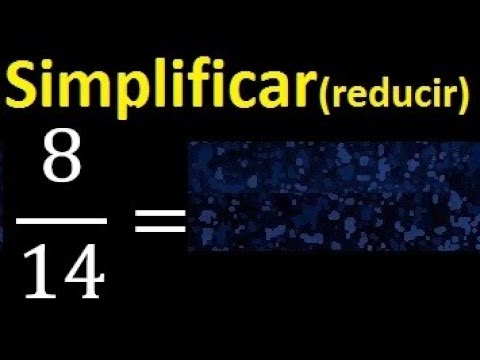 simplify 8/14, reduce fractions to their lowest expression