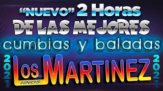 Los Hermanos Martinez de El Salvador  2 Horas de las Mejores Cumbias y Baladas 2021