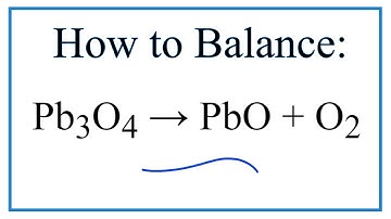 How to Balance Pb3O4 = PbO + O2