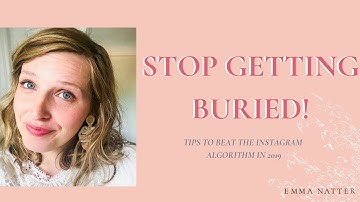 tips to beat the instagram algorithm in 2019