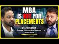 What Recruiters Really Look for in MBA Students | Ft. Dr. Jai Singh Marwaha, Director IIEBM Pune