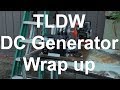TLDW DC Generator wrap up