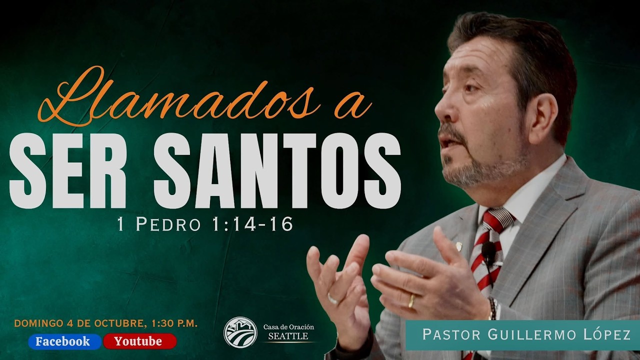 Reunion General 4 de Octubre  2026 tema: Llamados a Ser Santos/ Pr.Guillermo López