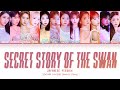 IZ*ONE(아이즈원) - Secret Story of the Swan (幻想童話)(Japanese Ver)(Color Coded Lyrics Kan/Rom/Eng/가사)