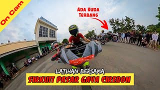 [ ONCAM ] PASAR GAYA CIREBON TEMPATNYA LATIHAN DRAG BIKE 201 | BANYAK CIWI2 GASPOLL